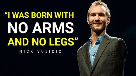 The Most Inspiring Story Youve Never Heard Of Nick Vujicic