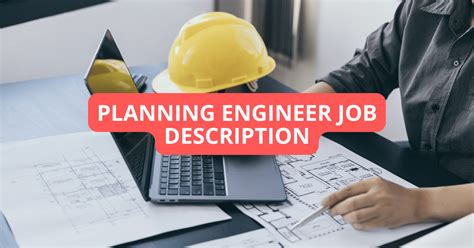 Planning Engineer Job Description Duties Skills And Requirements