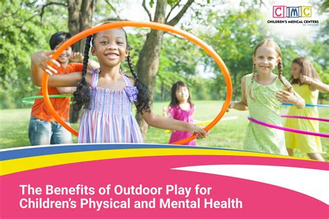 The Benefits Of Outdoor Play For Childrens Physical And Mental Health