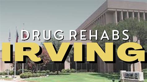 Drug Rehabs In Irving Youtube