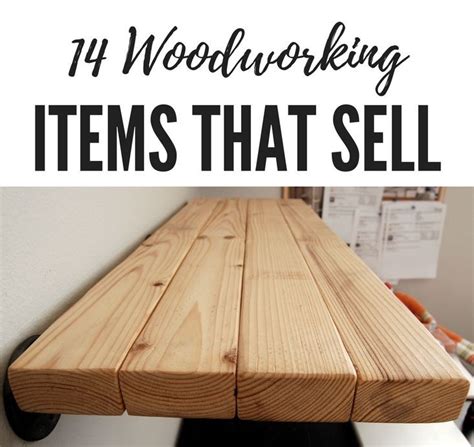 Find The Best Ideas To Get Started Selling Your Very Own Woodworking