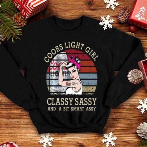 vintage coors light girl classy sassy and a bit smart assy shirt hoodie sweater longsleeve t