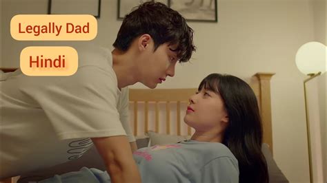 Legally Dad 🥰drama Explain In Hindi😜 Korean Drama Explain In Hindi Youtube