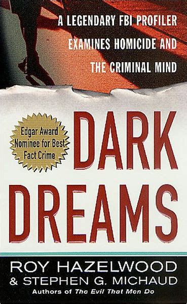 Press button download or read online below and wait 20 seconds. Dark Dreams: A Legendary FBI Profiler Examines Homicide ...