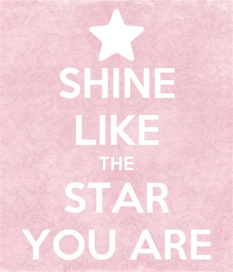 Shine Like The Star You Are Poster Kara Keep Calm O Matic