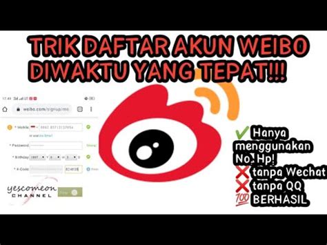 Selain itu juga tentang paket im3 murah, cara paket indosat 1gb 1000, harga kuota indosat unlimited, cara mengisi paket im3 dan cara paket. Cara Mendaftar Akun Weibo dengan Nomer Handphone dan Mudah!!! - YouTube