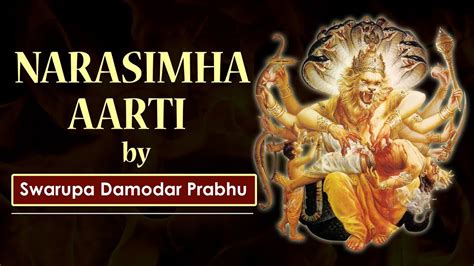 Narasimha Aarti By Swaroop Damodar Prabhu Narsimha Prayers Hare