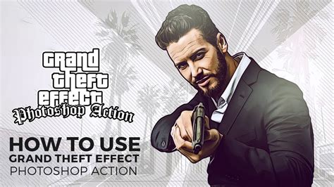 Tutorial Grand Theft Effect Photoshop Action Youtube