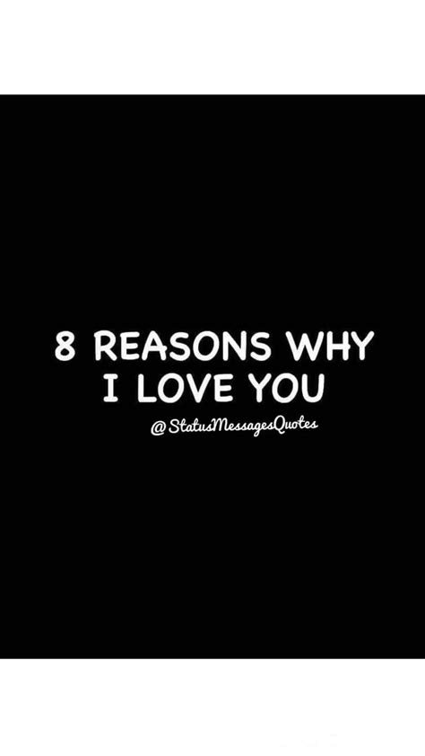 8 Reasons Why I Love You Feel Good Quotes Love Quotes For Him Love