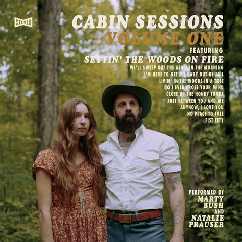 Cabin Sessions Volume One Marty Bush Natalie Prauser Marty Bush