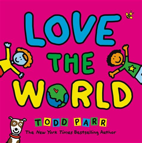 Love The World By Todd Parr Books Hachette Australia