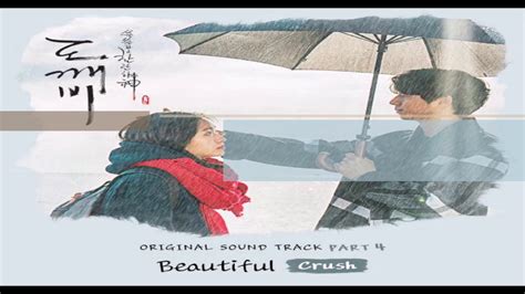 Goblin Ost Part 4 Crush Beautiful With Malay Eng Han Rom
