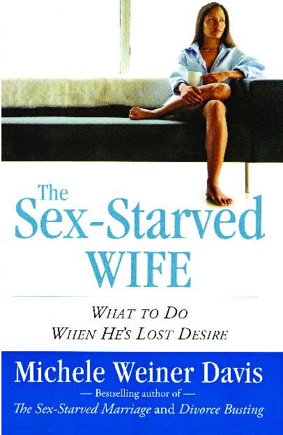 The Sex Starved Wife Book By Michele Weiner Davis Official