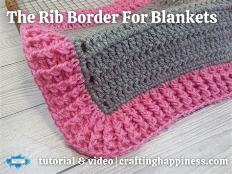 Crochet Rib Border For Any Blanket Step By Step Tutorial Crafting