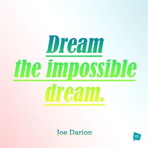 Pin By On Quotes Dream Quotes Quotes Impossible Dream