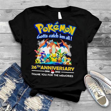 pokemon gotta catch em all 26th anniversary shirt