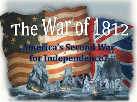 Ppt The War Of 1812 Powerpoint Presentation Free Download Id2324676