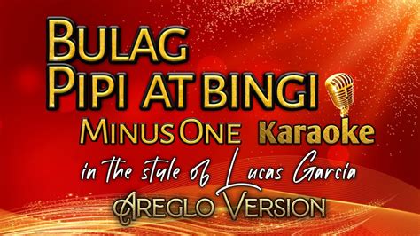 Bulag Pipi At Bingi Lucas Garcia Areglo Version Minus One Karaoke