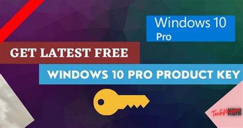 Get Latest Free Windows 10 Pro Product Key 2024 Techmaina