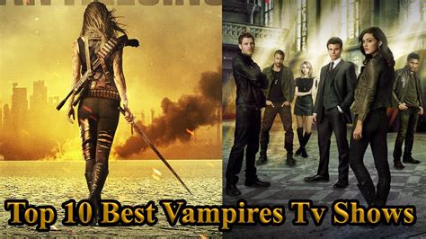 10 Best Vampire Tv Shows Tv Shows Of Vampires Best Vampire Seasons