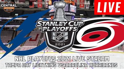 Tampa Bay Lightning Vs Carolina Hurricanes Game 2 Live Nhl Stanley