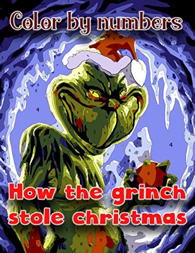 How Grinch Stole Christmas Color By Number How Grinch Stole Christmas Coloring Book An Adult