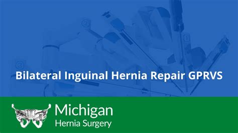 Bilateral Inguinal Hernia Repair Gprvs Michigan Hernia Surgery Youtube