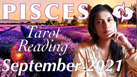 Pisces September 2021 Tarot Reading Youtube