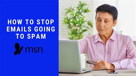 How To Stop Emails From Going To Junk On Msn Youtube