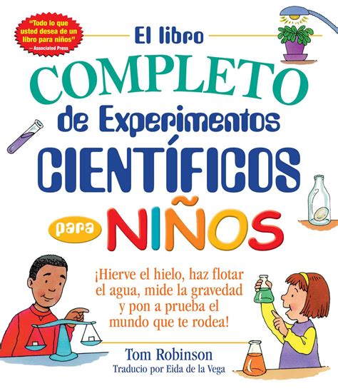 El Libro Completo De Experimentos Cientificos Para Ninos The