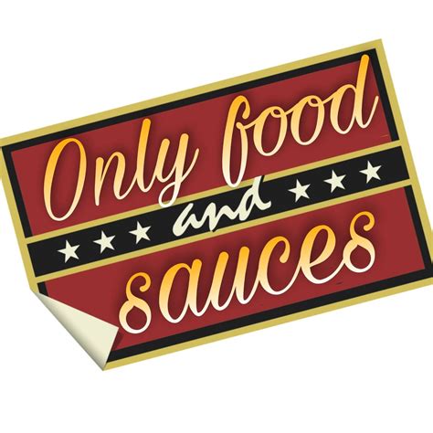 Only Food And Sauces
