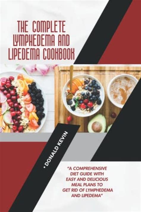 The Complete Lymphedema And Lipedema Cookbook A Comprehensive Diet