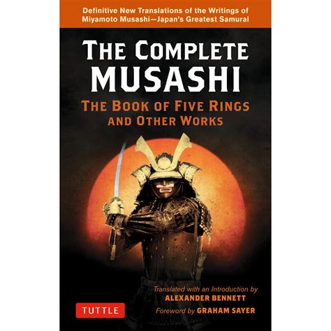 The Complete Musashi The Book Of Five Rings And Other Works