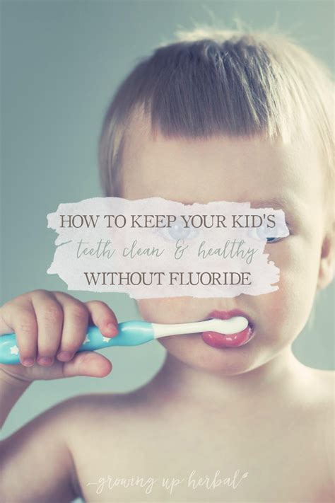 How To Keep Your Kids Teeth Clean And Healthy Without