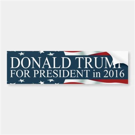 Donald Trump For President 2016 Bumper Sticker Zazzle
