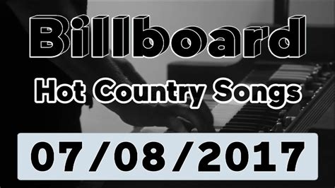 Top billboard songs 2017 ( torrents). Popular Music Videos - Billboard Hot Country Songs TOP 50 ...