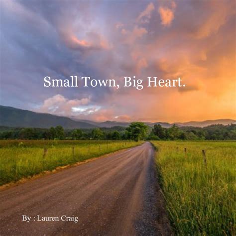 Small Town Big Heart Book 753260
