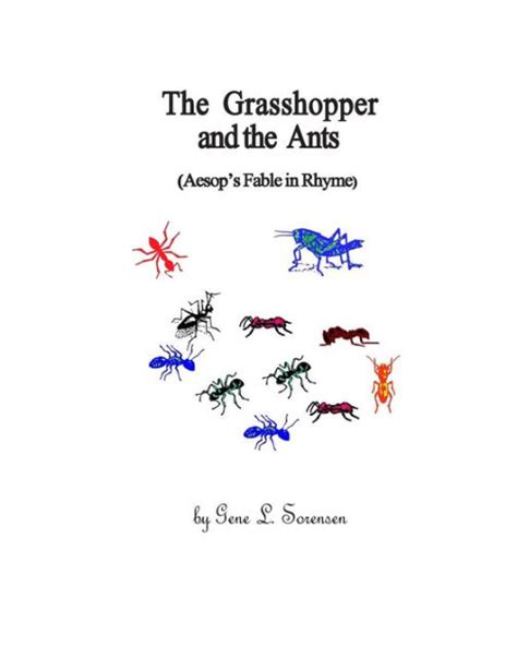 The Grasshopper And The Ants Aesops Fable In Rhyme By Gene L