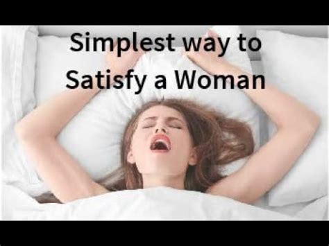 Easy Way To Sexually Satisfy Any Girl Sex Techniques Make A Girl