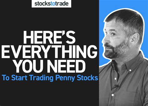 Heres Everything You Need To Start Trade Penny Stocks Stockstotrade