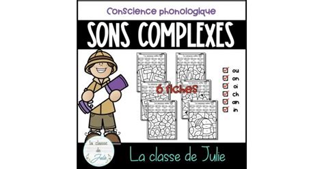 Mme s , en seine maritime est professeur de mathématiques et a cette année des élèves de 6ème et 5ème. Les sons complexes - coloriage magique