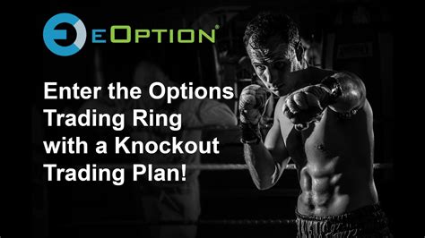 Enter The Options Trading Ring With A Knockout Trading Plan YouTube