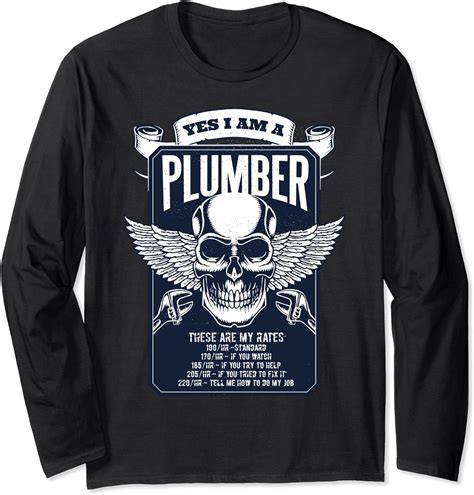 Skilled Plumber Plumber Funny Labor Rates Long Sleeve T