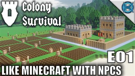 Colony Survival Like Minecraft With Npcs Lets Play Colony Survival