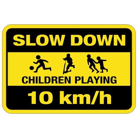 Slow Down Children Playing Sign 10 Kmh 12″ X 18″ Bc Site Service