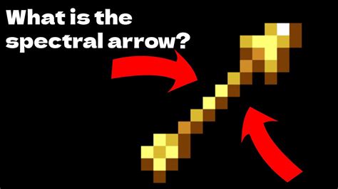 What Is The Spectral Arrow In Minecraft Youtube