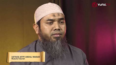 Tausiyah Ramadhan 16 Nuzulul Quran Ustadz Afifi Abdul Wadud Youtube
