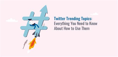 Twitter Trending Topics Find Whats Trending Now For You