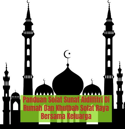 Hikmahnya dilewatkan sedikit solat sunat aidilfitri adalah bagi memberi peluang kepada mereka yang belum membayar zakat untuk menunaikan kewajipan mereka dan disunatkan makan. Panduan Solat Sunat Aidilfitri Di Rumah Dan Khutbah Solat ...