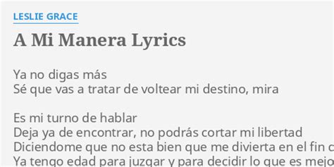 A Mi Manera Lyrics By Leslie Grace Ya No Digas Más